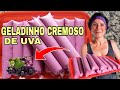 GELADINHO CREMOSO DE UVA - FAÇA E VENDA - JULIANA CARVALHO