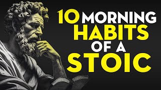 10 Things You Should Do Every MORNING (Stoic Routine)