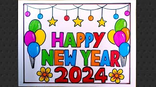 Happy New Year Drawing 2024 / New Year Drawing Easy For Beginners/ Happy New Year Poster Drawing