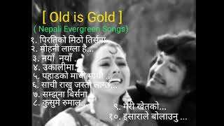 Nepali Old songs Old Nepali song jukebox old Nepali love songs