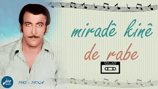 Mirade Kine - Keçe Rebene