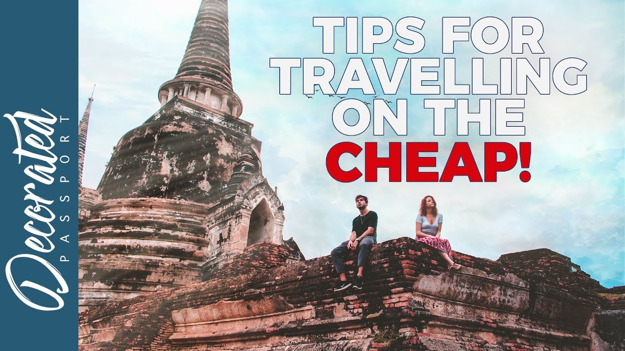 TIPS ON HOW TO TRAVEL ON A BUDGET - YouTube