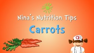 Nina's Nutrition Tips: Benefits Of A Carrot | Preschool Learning For Kids