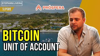 Set Your Business Up With Bitcoin Unit of Account with Luke Thibodeau, CFO of Prospera SLP585