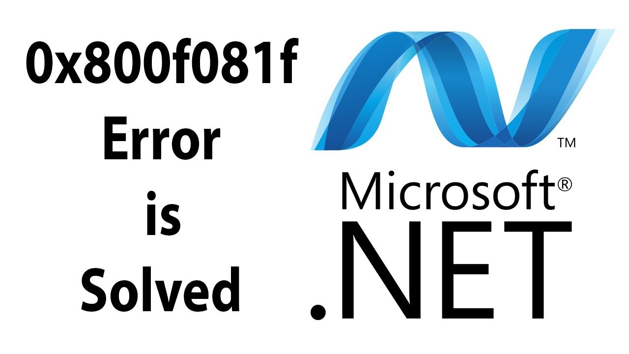 How To Fix .Net Framework 3.5 Error 0x800f081f In Windows 10 2018 *100 ...