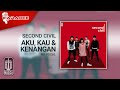 Second Civil - Aku, Kau & Kenangan (Official Karaoke Video) | No Vocal