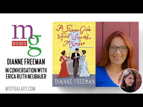 Mysterious Galaxy virtual event: author Dianne Freeman, in conversation with Erica Ruth Neubauer
