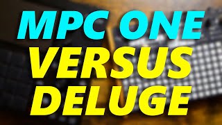 MPC One Versus Deluge (My Thoughts and Opinions)