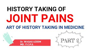 Joint Pains History Taking