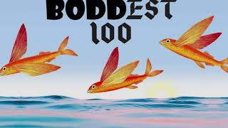 The Boddest 100