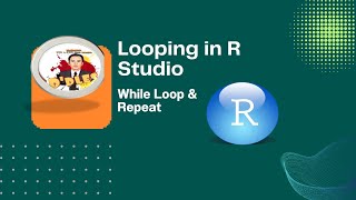 Looping in R Studio : While Loop & Repeat