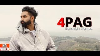 4 PAG - Parmish Verma Ft Jaani || New Punjabi Song 2018 || Latest New Punjabi Song 2018