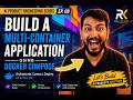 Docker #05 | Build a Multi-Container Application Using Docker Compose