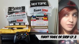 Thrift Trade Or Shop (Ep.8) Hot Topic, Spencer's, GameStop, And Thrift Store Pickups