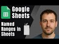 Google Sheets: Define and Use Named Ranges (Simplify Formulas & Data Management)