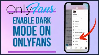 How To Enable Dark Mode on OnlyFans 2023?