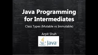 Mutable vs Immutable Classes and Variables (Java)