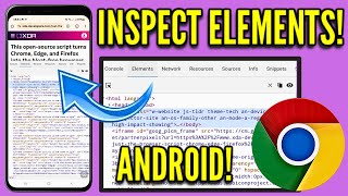 How to Inspect Elements on Android!