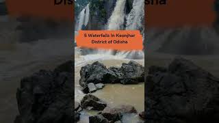 5 Waterfalls in Odisha Which Deserves Your Kind Attention | Keonjhar | Places To Visit In Monsoon