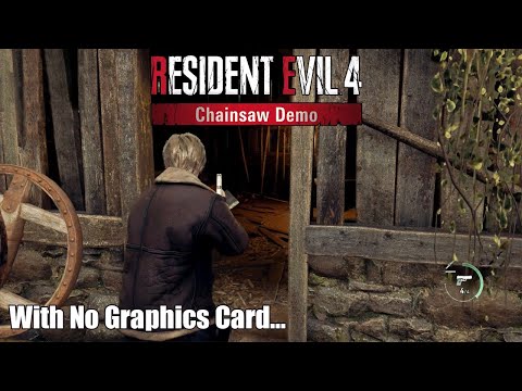 Resident Evil 4 Remake With No Graphics Card