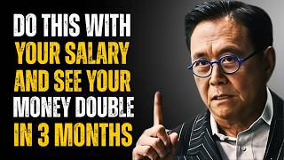 When you receive your SALARY, DO THIS and GET RICH in 3 MONTHS - Robert Kiyosaki.