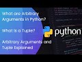 What are Arbitrary Arguments in Python? | How to Define Function with Arbitrary Arguments?