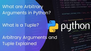 What are Arbitrary Arguments in Python? | How to Define Function with Arbitrary Arguments?