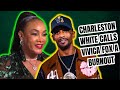 Charleston Goes OFF ON Vivica Fox for wanting to settle down at 60 says women over 30 are Burnouts!