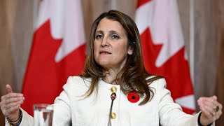‘Canada is going to be fine’: Freeland on possible recession