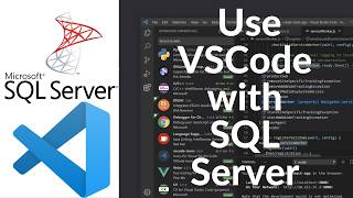How to Use VSCode with Microsoft SQL Server (2026)