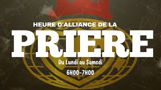 HEURE D'ALLIANCE DE LA PRIERE II MARDI 28 JANVIER 2025