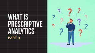 What Are the Benefits of Prescriptive Analytics?