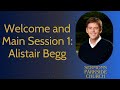 Welcome and Main Session 1: Alistair Begg - Sermons Parkside Church