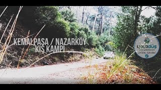 Kemalpaşa - Nazar Köy | Haftasonu Kampı