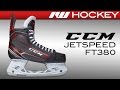 CCM Jetspeed FT380 Skate Review