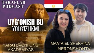 SIZ MASTERLAR BIR NARSANI NOTOG'RI QILASIZ / TARAFLAR PODCAST MISR / MAATA EL SHEKHINA \u0026 MERONSHOHTV