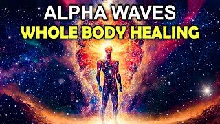Alpha Waves Heal Damage In The Body In 4 Minutes | Heals Anxiety And Depression- Binaural Beats