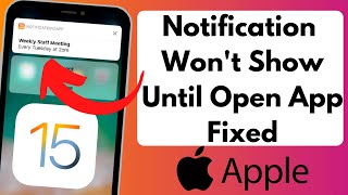 Fix" iPhone Not Getting Notifications Until I Open the App in iOS 15