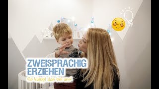 ZWEISPRACHIG erziehen | So klappt das bei uns! by Sophia von style. pray. love.