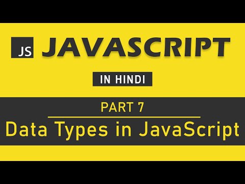 JavaScript Tutorial In Hindi For Beginners [Part 7] - Data Types In ...