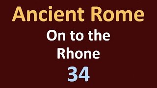 Second Punic War - On to the Rhone - 34