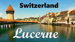 Lucerne, Switzerland - history, travel guide, and things to do