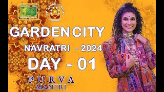 PURVA MANTRI LIVE 🔴 AT GARDEN CITY ANKLESHWAR 2024 | DAY - 1 🌟 | GARDEN CITY ANKLESHWAR | GARBA HUB