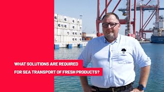 What solutions are required for sea transport of fresh products? || Raben Group 🚛