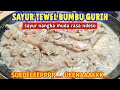 RESEP SAYUR TEWEL || SAYUR GORI AKA NANGKA MUDA BUMBU GURIH || GUDEG GURIH VERSI BASAH DAN BERKUAH