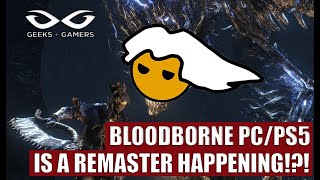 Bloodborne Remastered In The Works for PlayStation 5 AND PC!?!