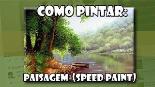 Como Pintar:  Paisagem (Speed Paint)