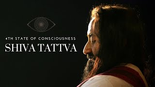 4th state of consciousness - Shiva tattva  @Gurudev