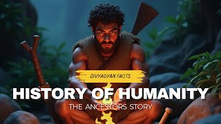 The Brief History of Humanity || मानव जाति का इतिहास #facts #history