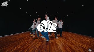 Choreography｜BOYNEXTDOOR (보이넥스트도어) ‘OUR’ Dance Practice